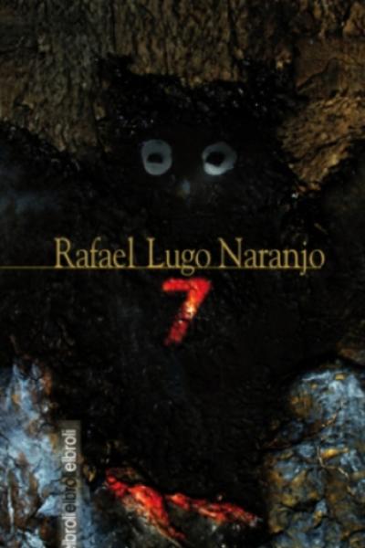 "7", de Rafael Lugo Naranjo