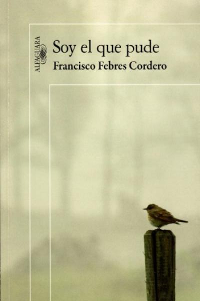 "Soy el que pude", de Francisco Febres Cordero