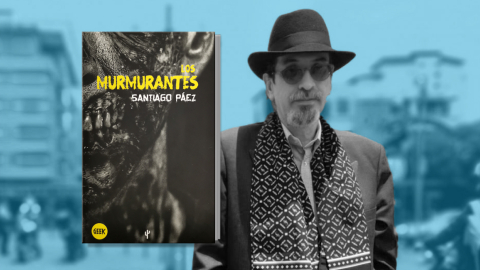 "Los murmurantes" es la última novela de Santiago Páez.