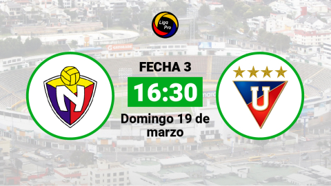 El Nacional se enfrenta a Liga de Quito el domingo 19 de marzo desde las 16:30.