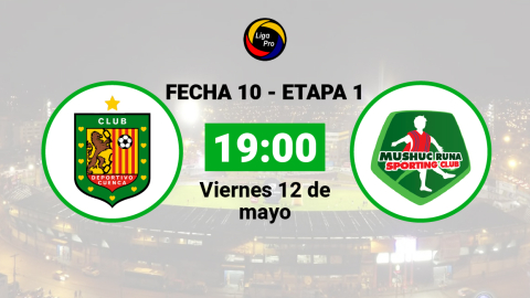 Deportivo Cuenca se enfrenta a Mushuc Runa el viernes 12 de mayo desde las 19:00.