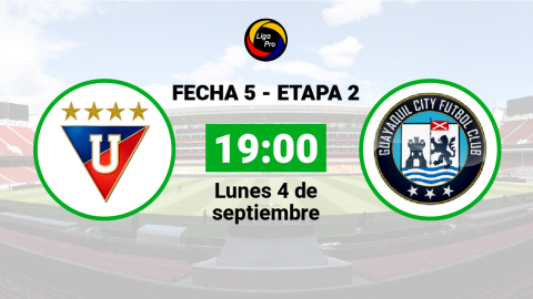 Liga de Quito se enfrenta a Guayaquil City el lunes 4 de septiembre desde las 19:00.