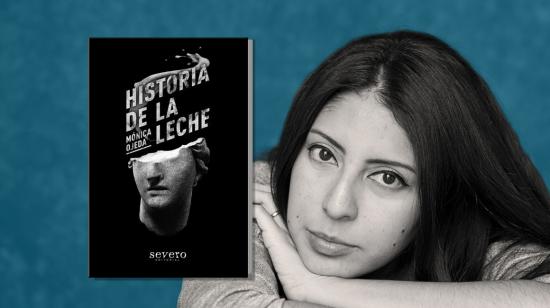 'Historia de la leche', de Mónica Ojeda