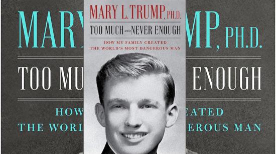 "Demasiado, pero nunca suficiente: Cómo mi familia creó al hombre más peligroso del mundo", el libro escrito por Mary Trump, saldrá el próximo 14 de julio.