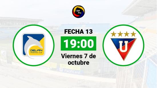 Delfín se enfrenta a Liga de Quito el viernes 7 de octubre desde las 19:00.