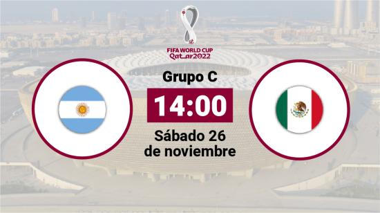 Argentina y México se enfrentan el sábado 26 de noviembre, por la segunda fecha del Grupo C del Mundial de Qatar.