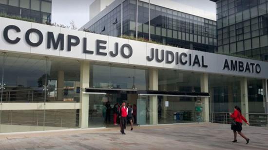 Imagen referencial. Vista exterior del Complejo Judicial de Ambato.