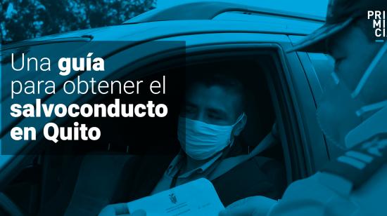 Guía para obtener el salvoconducto en Quito. 17/11/2020