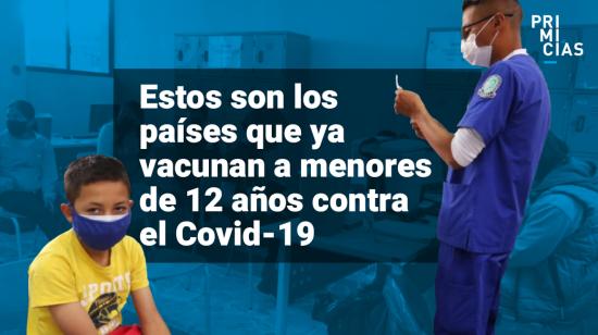 Vacunación a niños menores de 12 años contra en Covid-19