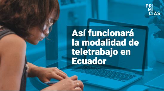 COE anuncia Teletrabajo en Ecuador