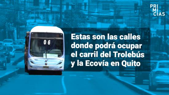 Calles donde se podrá ocupar el carril del Trolebús y Ecovía