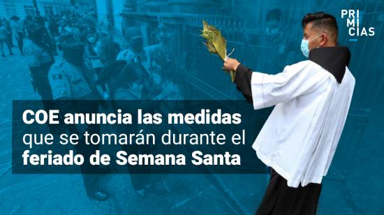 Medidas durante el feriado de Semana Santa