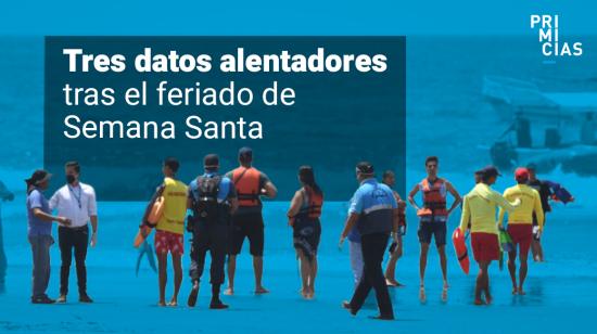 Datos alentadores feriado de Semana Santa en Ecuador