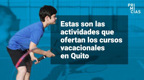 Cursos vacacionales en Quito