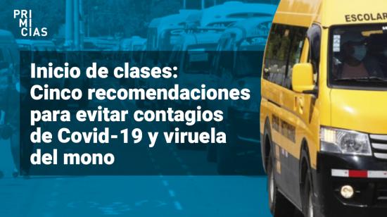 Lineamientos para estudiantes, para evitar contagios de Covid-19 y viruela del mono.