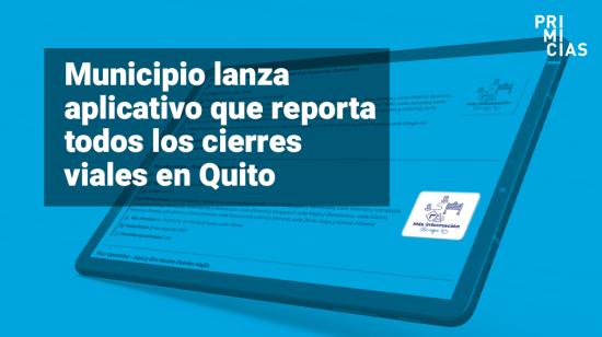 Lista de las vías cerradas en Quito