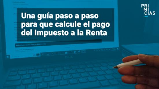 Cómo usar la calculadora del SRI para calcular el Impuesto a la Renta, con la tabla de cargas familiares.