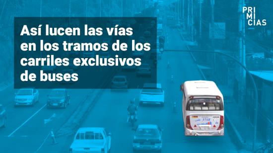 Las vías del carril exclusivo y los cierres en Quito.