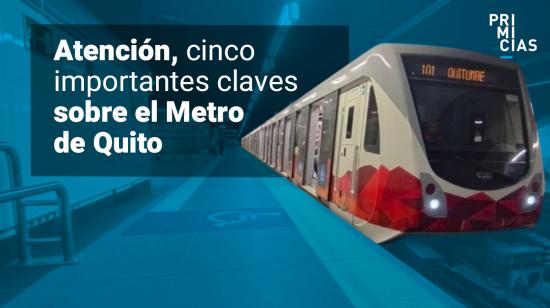 Pasajes, mascotas, bicicletas y lo que debe saber del Metro de Quito.