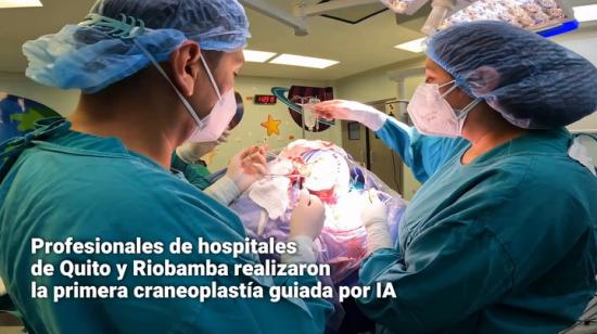 Fueron profesionales de hospitales de Quito y Riobamba quienes realizaron una intervención quirúrgica (craneoplastía) guiada por la inteligencia artificial en un paciente de 15 años.