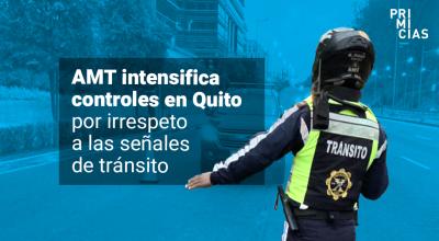 AMT controles de tránsito en Quito